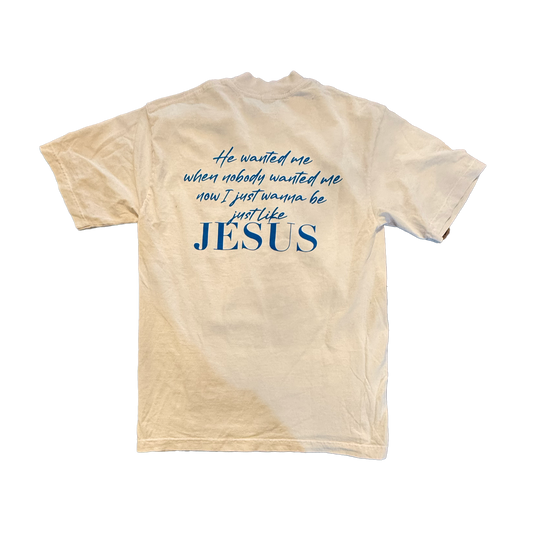 Just Like Jesus Cream Tee